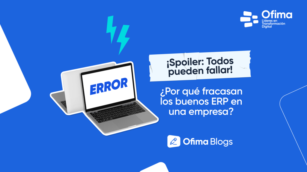 ¿Por qué fracasan los buenos ERP en una empresa? 
